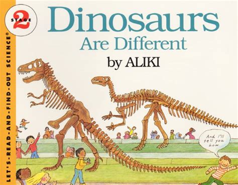 Let’s Read and Find Out - Dinosaurs are Different