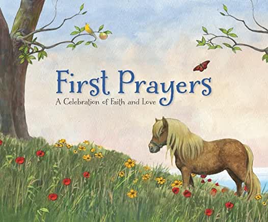 First Prayers: A Celebration of Faith & Love