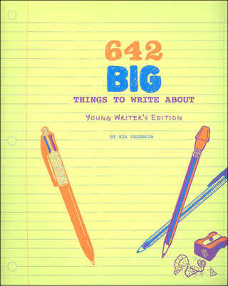 Big Things to Write About: Young Writer's Edition