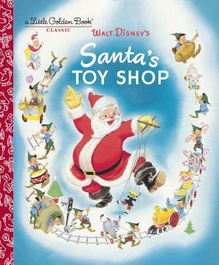 Little Golden Book Walt Disney's- Santa's Toy Shop
