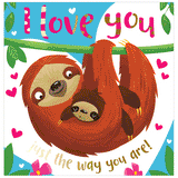 I Love You Just the Way You Are Padded Board Book