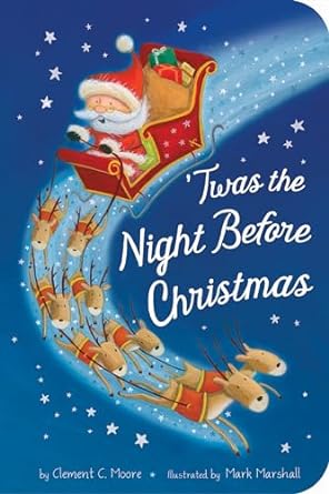 'Twas the Night Before Christmas Board Book