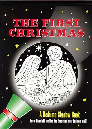 The First Christmas - A Bed Time Shadow Book