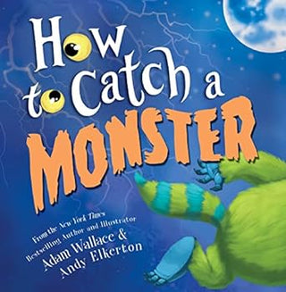 How To Catch a Monster