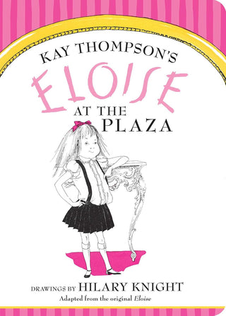 Eloise at The Plaza Board Book