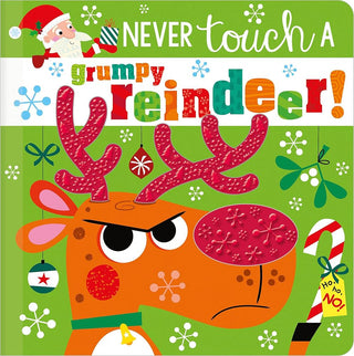 Never Touch a Grumpy Reindeer