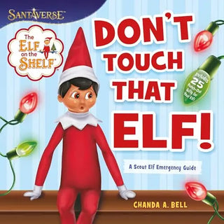Elf on the Shelf - Don't Touch That Elf