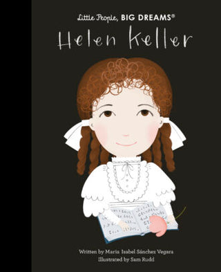 Little People Big Dreams - Helen Keller