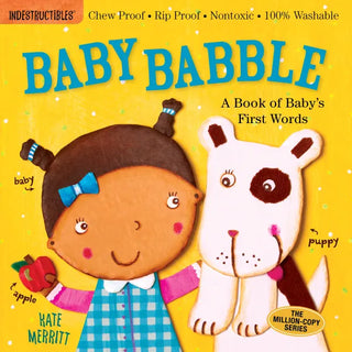 Indestructibles: Chew Proof · Rip Proof · Nontoxic · 100% Washable Books
