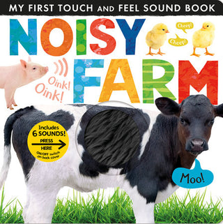 My First Touch and Feel Sound Book - Noisy Farm