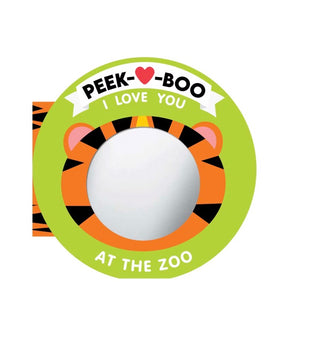 Peek-A-Boo, I Love You! At the Zoo