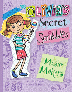Olivia’s Secret Scribbles - Music Makers