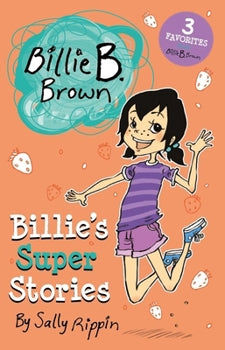 Billie B. Brown - Billie’s Super Stories