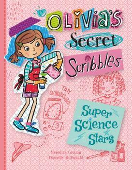 Olivia’s Secret Scribbles - Super Science Stars