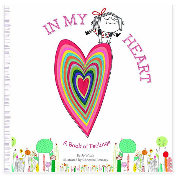 In My Heart - A Book of Feelings