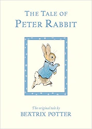The Tale of Peter Rabbit by Beatrix Potter
