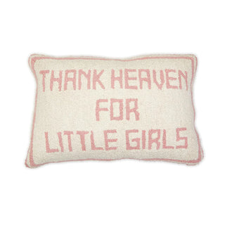 Thank Heaven for Little Girls Pillow