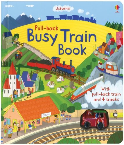 Usborne Pull Back Busy Book with Model Train and 4 Tracks