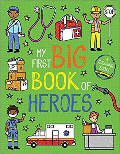 My First Big Book of Heroes Coloring Book