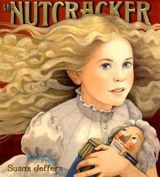 The Nutcracker - Susan Jeffers