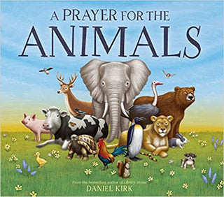 A Prayer For the Animals