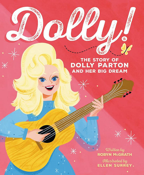 Dolly! - The Story of Dolly Parton and her Big Dream