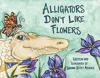 Alligators Don't Like Flowers