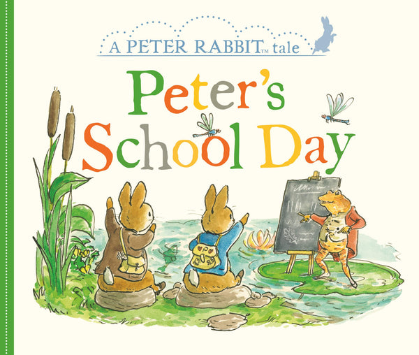 A Peter Rabbit Tale: Peter's School Day