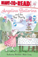 Ready to Read: Angelina Ballerina and the Tea Party