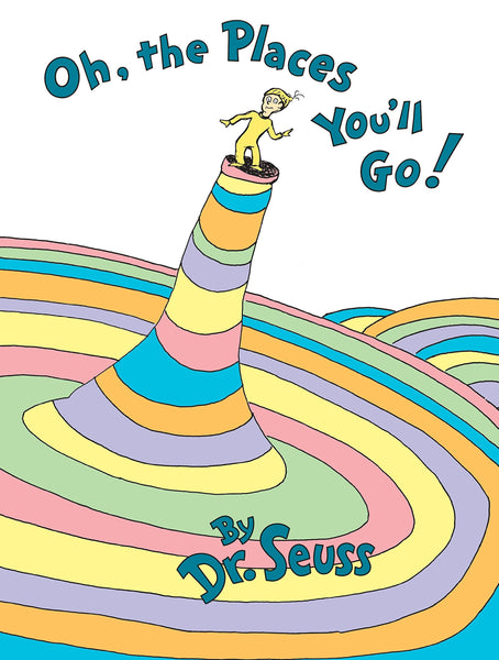 Dr Seuss - Oh The Places You'll Go