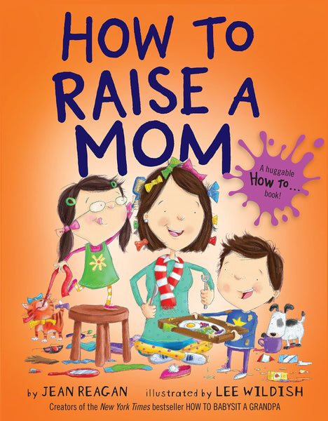 How to Raise a Mom HC