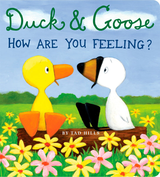 Duck & Goose How Are You Feeling?