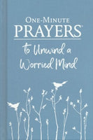 One Minute Prayers To Unwind a Worried Mind