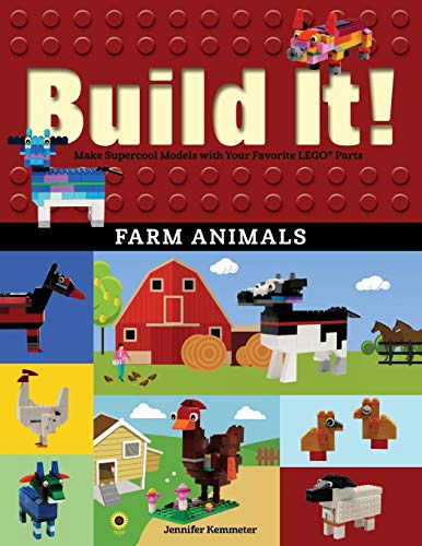 Build It! Farm Animals - Make Super cool Models with Your Favorite LEGO Parts