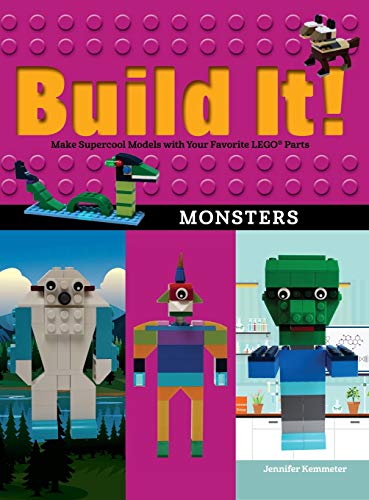 Build It! Monsters - Make Super cool Models with Your Favorite LEGO Parts