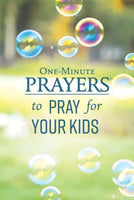One Minute Prayers to Pray for Your Kids