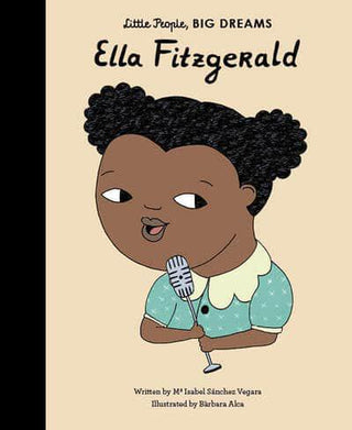 Little People Big Dreams - Ella Fitzgerald