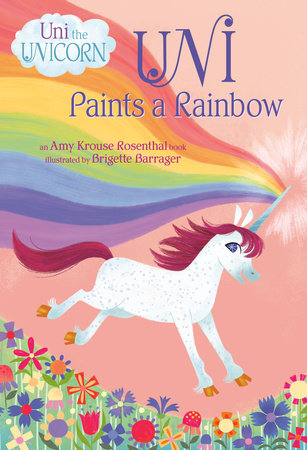 Uni The Unicorn Paints a Rainbow