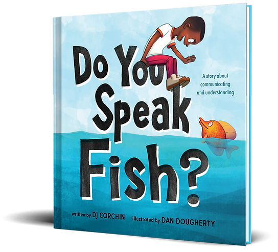 Do You Speak Fish?: A story about communicating and understanding