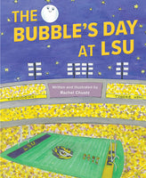 The Bubble's Day At LSU