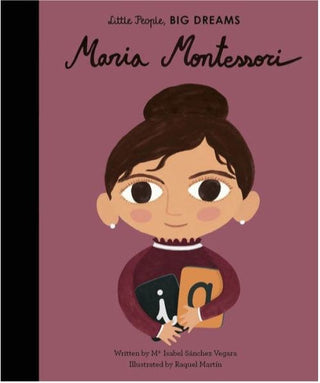 Little People Big Dreams - Maria Montessori
