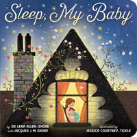 Sleep, My Baby; Book by Allen-Shore, Shore, and Courtney-Tickle